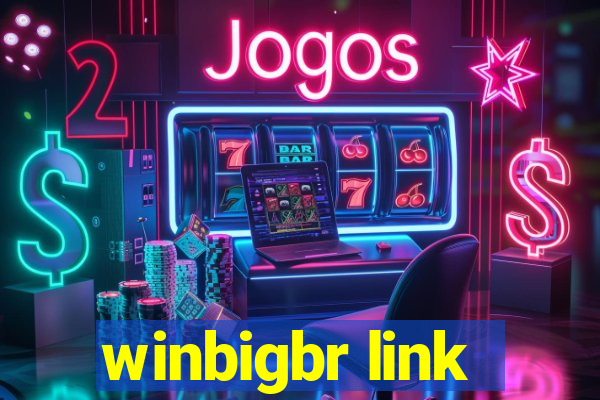 winbigbr link